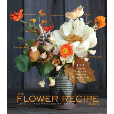 Afbeelding van Flower Recipes: 125 Step by Arrangements for Everyday Occasions