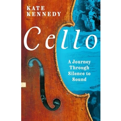 Afbeelding van Cello: A Journey Through Silence to Sound