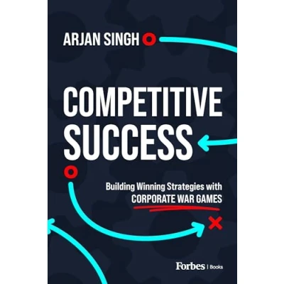 Afbeelding van Competitive Success: Building Winning Strategies with Corporate War Games