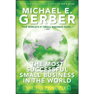 Afbeelding van The Most Successful Small Business in World: Ten Principles