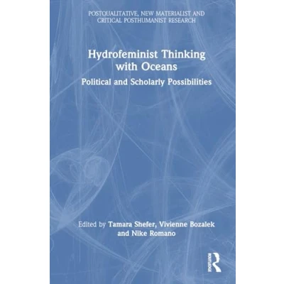 Afbeelding van Hydrofeminist Thinking With Oceans: Political and Scholarly Possibilities