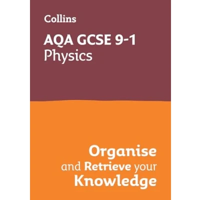 Afbeelding van Collins GCSE Grade 9 1 Revision AQA Physics Organise and Retrieve Your Knowledge