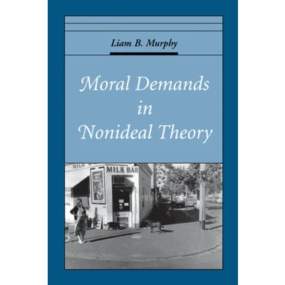 Afbeelding van Moral Demands In Nonideal Theory