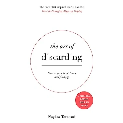 Afbeelding van The Art of Discarding: How to get rid clutter and find joy