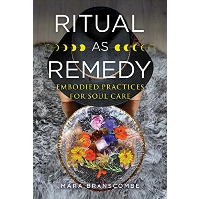 Afbeelding van Ritual as Remedy: Embodied Practices for Soul Care