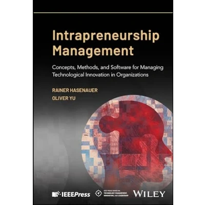 Afbeelding van IEEE Press Series on Technology Management, Innovation, and Leadership Intrapreneurship Management