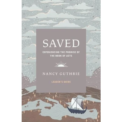 Afbeelding van Saved Leader&#039;s Guide: Experiencing the Promise of Book Acts
