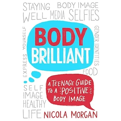 Afbeelding van Body Brilliant: a Teenage Guide to Positive Image