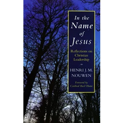 Afbeelding van In the Name of Jesus: Reflections on Christian Leadership