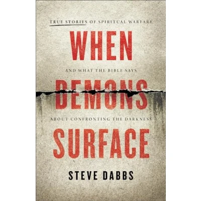 Afbeelding van When Demons Surface: True Stories of Spiritual Warfare and What the Bible Says about Confronting Darkness