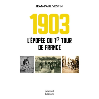 Afbeelding van 1903 L&#039;épopée du premier tour de France
