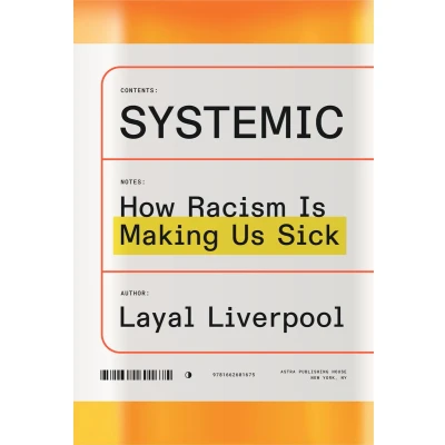 Afbeelding van Systemic: How Racism Is Making Us Sick