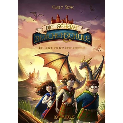 Afbeelding van Die geheime Drachenschule Rebellion der Drachenreiter: Band 6