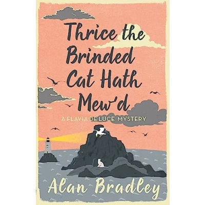 Afbeelding van Thrice the Brinded Cat Hath Mew&#039;d: gripping eighth novel in cosy Flavia De Luce series