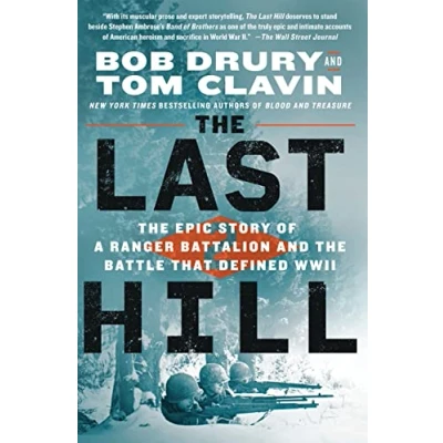 Afbeelding van the Last Hill: Epic Story of a Ranger Battalion and Battle That Defined WWII