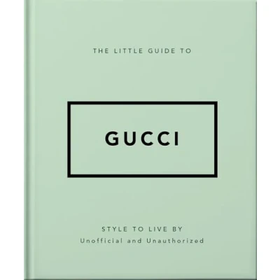 Afbeelding van The Little Guide to Gucci: Style Live by