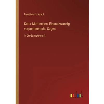 Afbeelding van Kater Martinchen; Einundzwanzig vorpommersche Sagen: in Großdruckschrift