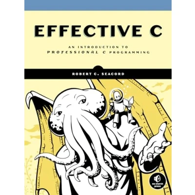 Afbeelding van Effective C: An Introduction to Professional C Programming