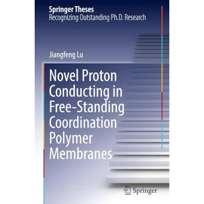 Afbeelding van Novel Proton Conducting in Free Standing Coordination Polymer Membranes