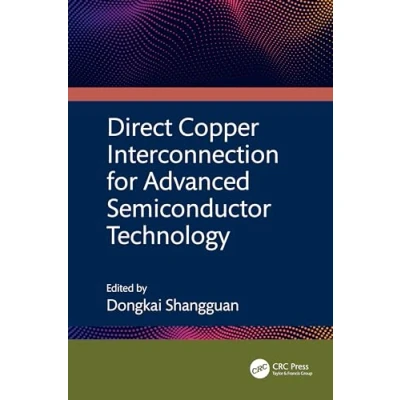 Afbeelding van Direct Copper Interconnection for Advanced Semiconductor Technology