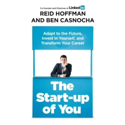 Afbeelding van The Start up of You: Adapt, Take Risks, Grow Your Network, and Transform Life