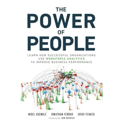 Afbeelding van Power of People, The: Learn How Successful Organizations Use Workforce Analytics To Improve Business Performance
