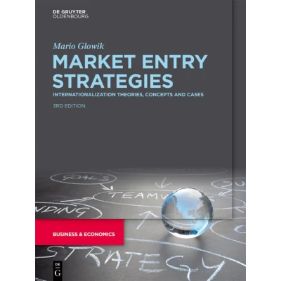 Afbeelding van Market Entry Strategies: Internationalization Theories, Concepts and Cases