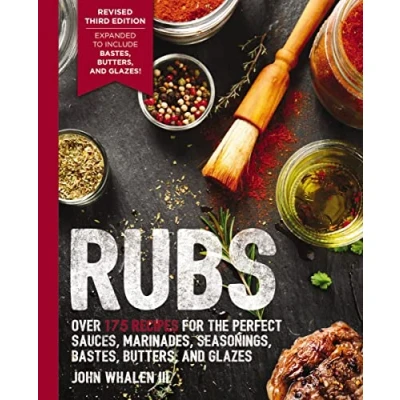 Afbeelding van Rubs (Third Edition): Updated and Revised to Include Over 175 Recipes for BBQ Rubs, Marinades, Glazes, Bastes