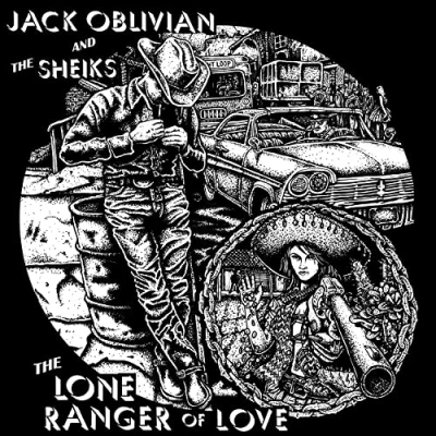 Afbeelding van Jack Oblivian &amp; The Sheiks Lone Ranger Of Love (LP)