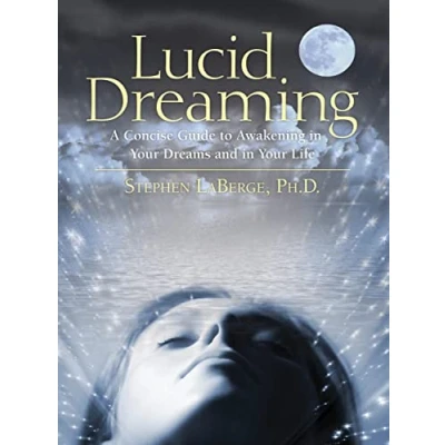 Afbeelding van Lucid Dreaming: A Concise Guide to Awakening in Your Dreams and Life [With CD]