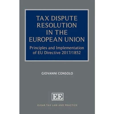 Afbeelding van Elgar Tax Law and Practice series Dispute Resolution in the European Union