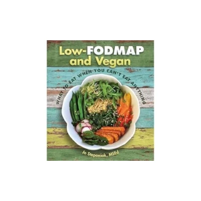 Afbeelding van Low Fodmap and Vegan: What to Eat When You Can&#039;t Anything