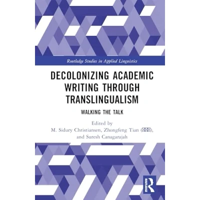 Afbeelding van Routledge Studies in Applied Linguistics Decolonizing Academic Writing through Translingualism