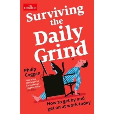 Afbeelding van Surviving the Daily Grind: How to get by and on at work today