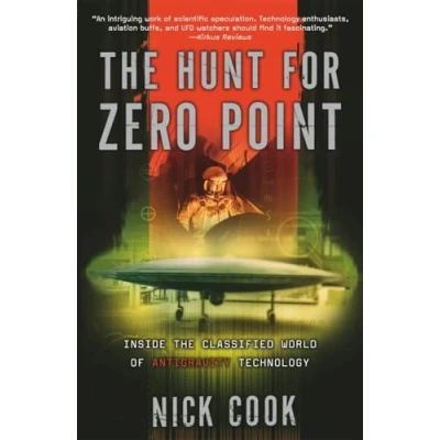 Afbeelding van the Hunt for Zero Point: Inside Classified World of Antigravity Technology