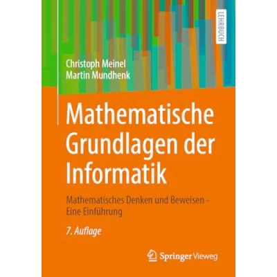 Afbeelding van Mathematische Grundlagen der Informatik: Mathematisches Denken und Beweisen Eine Einführung