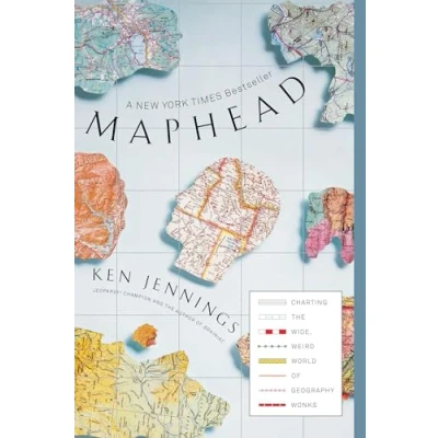 Afbeelding van Maphead: Charting the Wide, Weird World of Geography Wonks