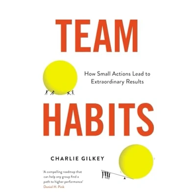 Afbeelding van Team Habits: How Small Actions Lead to Extraordinary Results