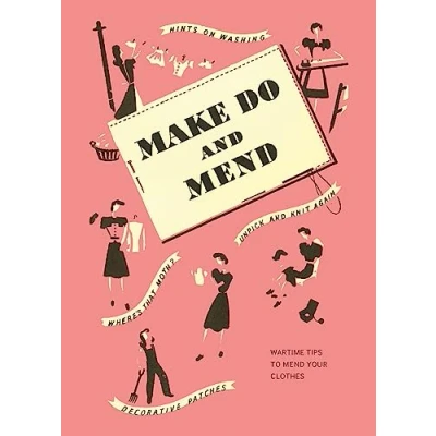 Afbeelding van Make Do and Mend: Wartime Tips to Mend Your Clothes