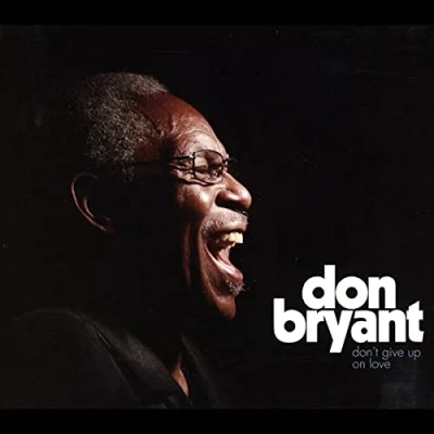 Afbeelding van Don Bryant Don&#039;t Give Up On Love