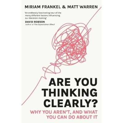 Afbeelding van Are you Thinking Clearly?: Why aren&#039;t and what can do about it