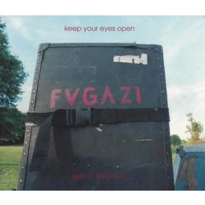 Afbeelding van Keep Your Eyes Open: The Fugazi Photographs of Glen E. Friedman