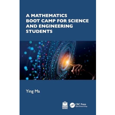 Afbeelding van A Mathematics Boot Camp for Science and Engineering Students