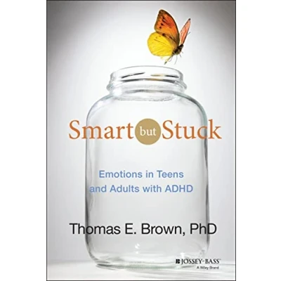Afbeelding van Smart But Stuck: Emotions in Teens and Adults with ADHD