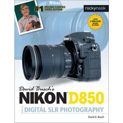 Afbeelding van David Busch&#039;s Nikon D850 Guide to Digital SLR Photography