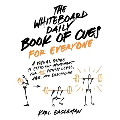 Afbeelding van The Whiteboard Daily Book of Cues for Everyone: A Visual Guide to Efficient Movement Any Fitness Level, Age, and Discipline