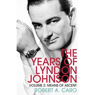 Afbeelding van Means of Ascent: The Years Lyndon Johnson (Volume 2)