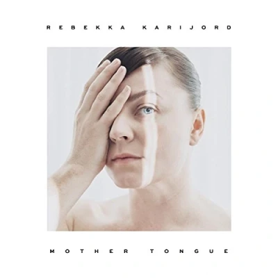 Afbeelding van Rebekka Karijord Mother Tongue (CD)