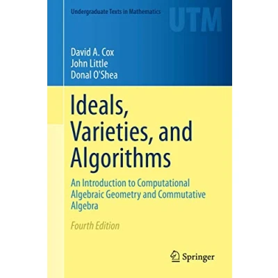 Afbeelding van Ideals, Varieties, and Algorithms: An Introduction to Computational Algebraic Geometry Commutative Algebra