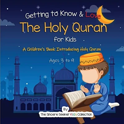 Afbeelding van Getting to Know &amp; Love the Holy Quran: A Children’s Book Introducing Quran